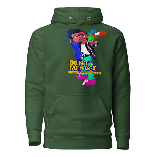 Don't be a Menace Unisex Hoodie